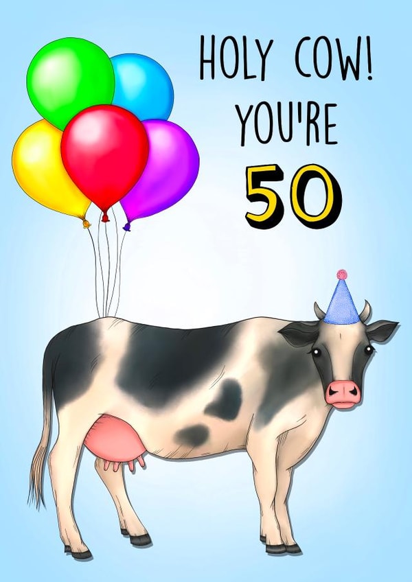 Funny 50th Birthday Card - Holy Cow - You're 50! created by Poppy & Mabel