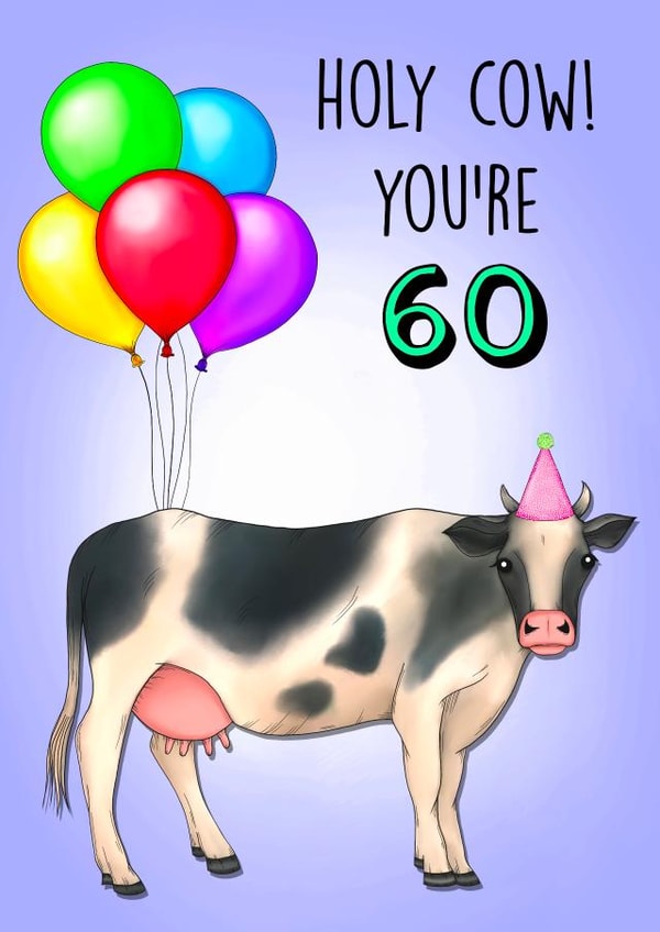 Funny 60th Birthday Card - Holy Cow - You're 60! | thortful