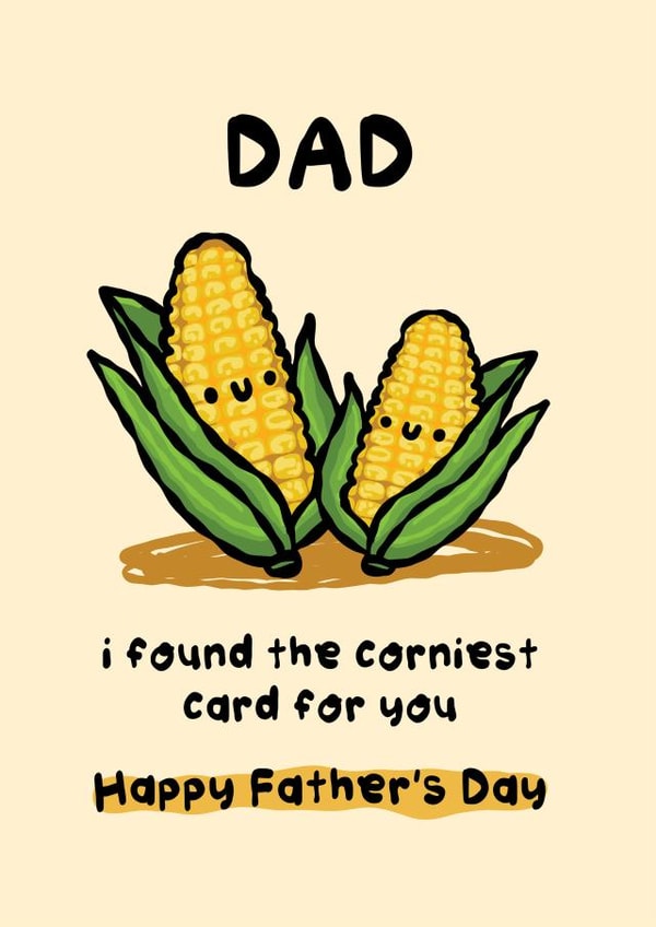 Corny Father's Day - for Dad - Corniest Card created by The Playful Indian