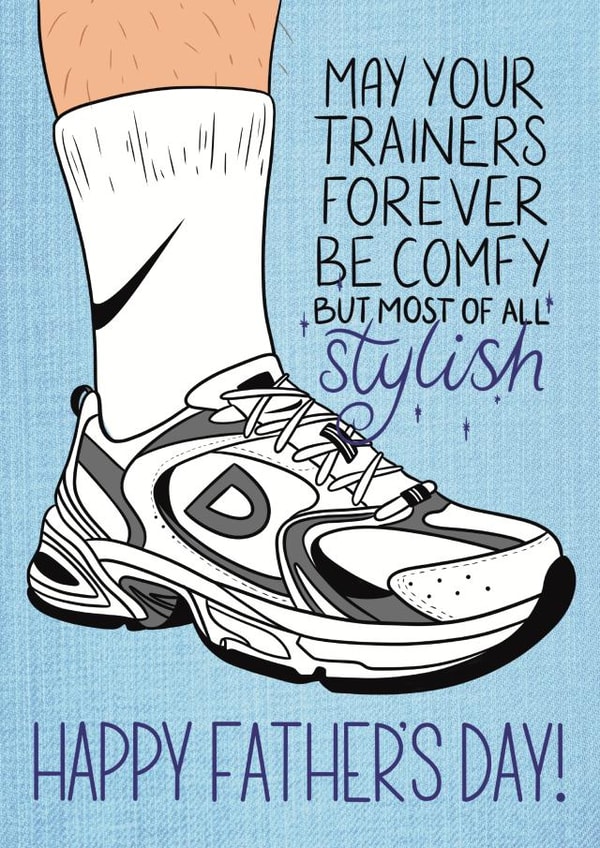 Funny Father's Day Card - Dad - Dad's Shoes - How Stylish! - Trending created by milclark.creative