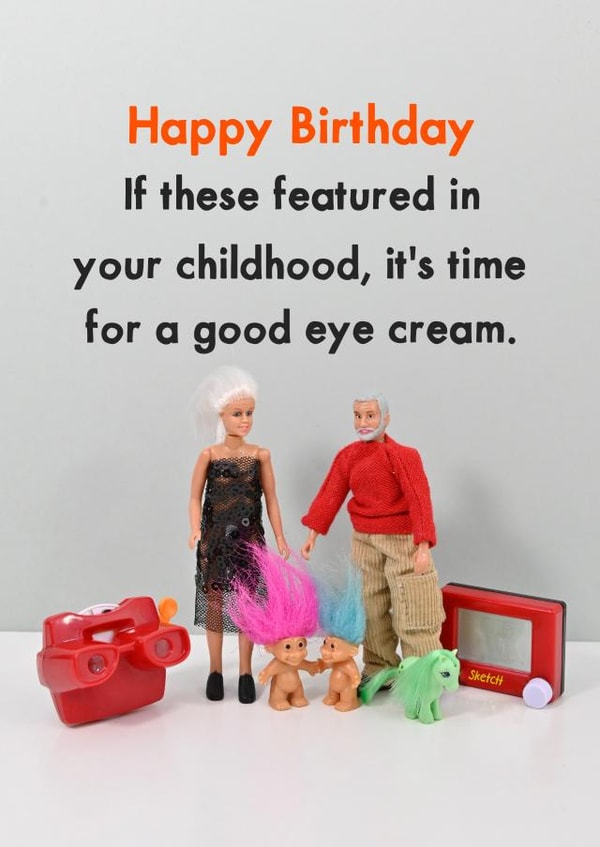 Funny Birthday Card - Getting Older - 90s Kid created by Bold & Bright Cards