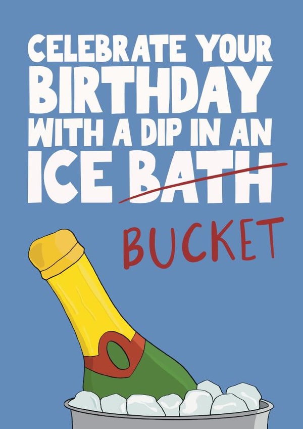 Funny Birthday Card - Ice Bath - Champagne created by Pickled Prints