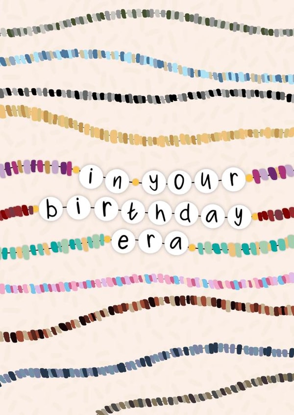 Cute Birthday Card - Taylor Swift - Eras Bracelets created by Pink Sky Studios