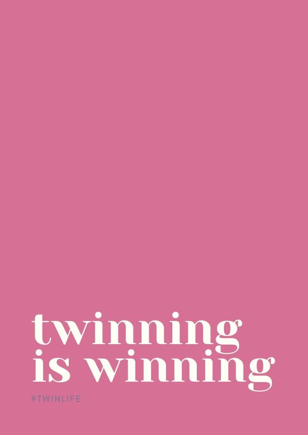 Twinning is winning! Twin Life created by Grange Farm Creative