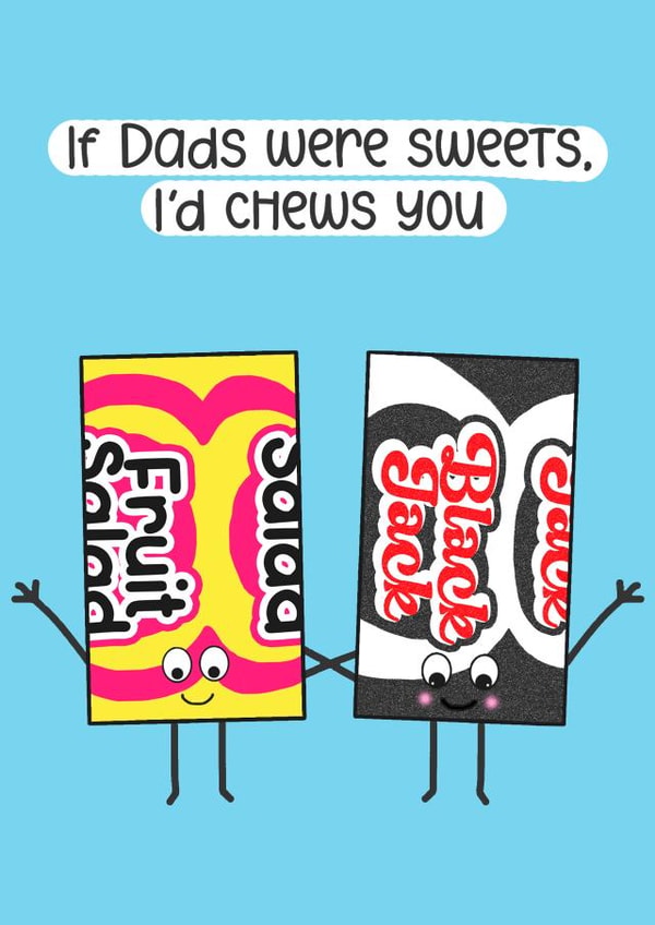 Sweetie Father's Day Card - Cute Card For Dad - Sweet Lover created by Of Life & Lemons Ltd.