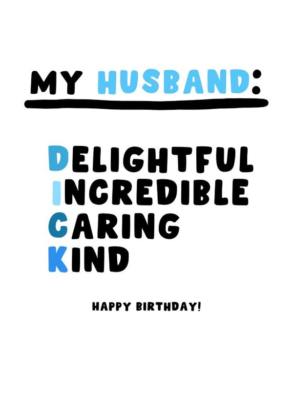 Funny Birthday Card - Husband - Dick created by Pink Peach Cards