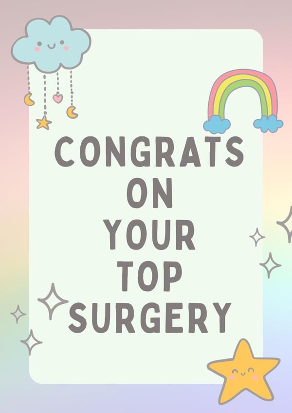 Cute Congrats Card - Top surgery celebration created by The Biebs Collective