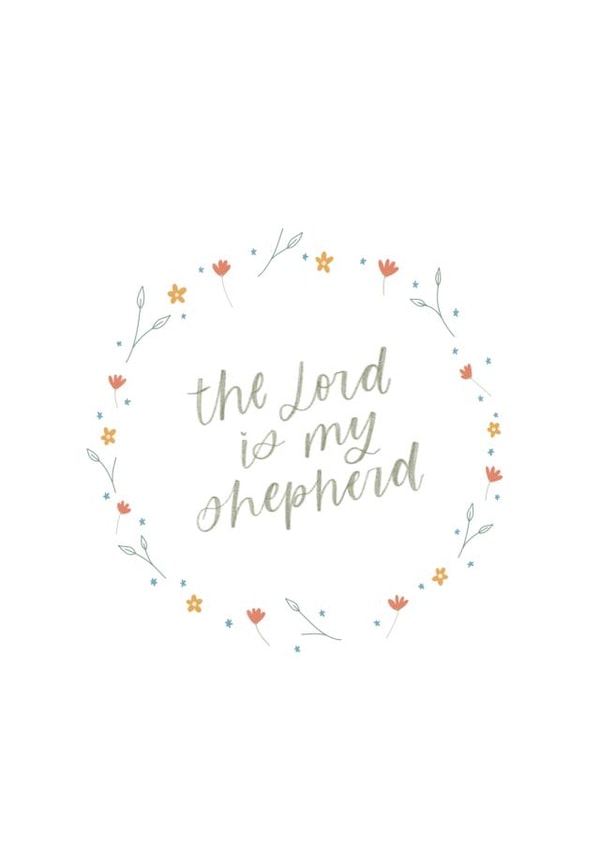 The Lord is my Shepherd Greeting Card created by Prints by Emma