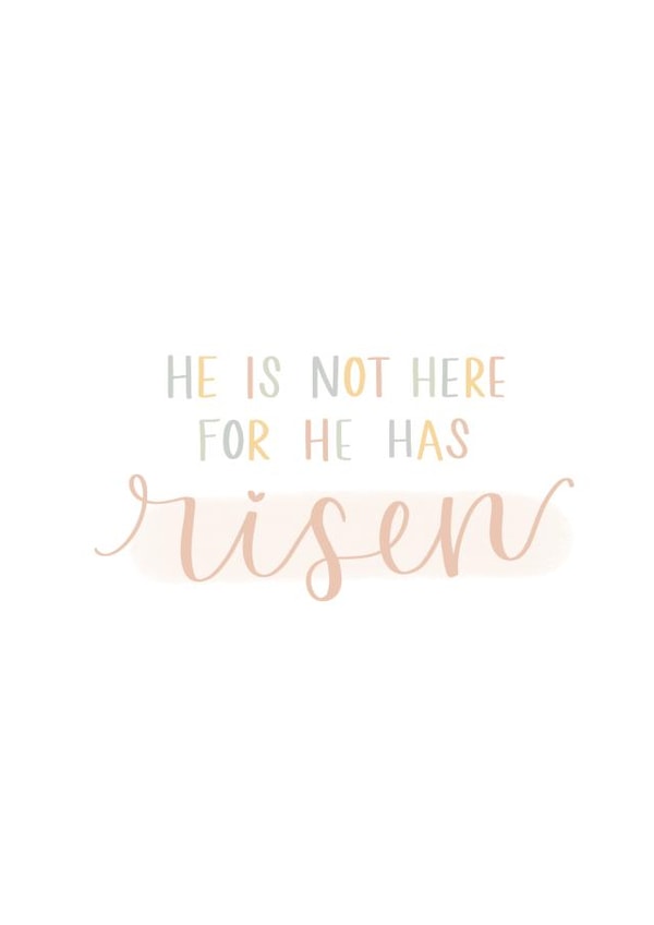 He is Risen Easter Greeting Card created by Prints by Emma