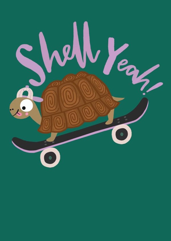 Funny Cute Birthday Congratulations Pun Card - Tortoise Skateboard - Shell Yeah! created by Jen Sullivan
