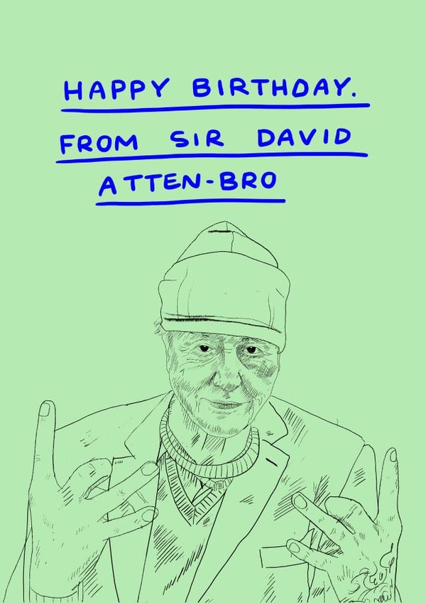 Funny Birthday Card - From Sir David Atten-Bro created by JOLLY AWESOME