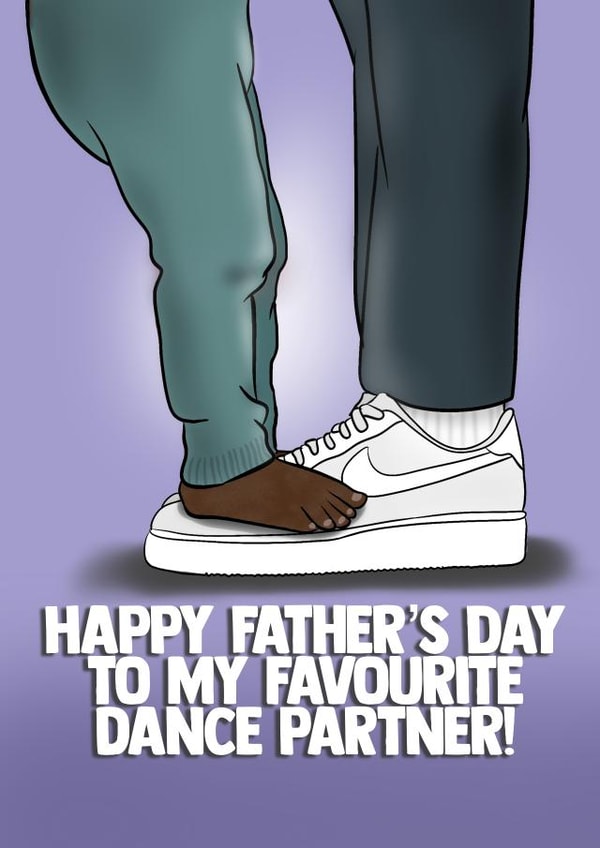 Cute Father’s Day Card - Father Child Feet Dance - My Favourite Dance Partner created by I Draw Stuff 