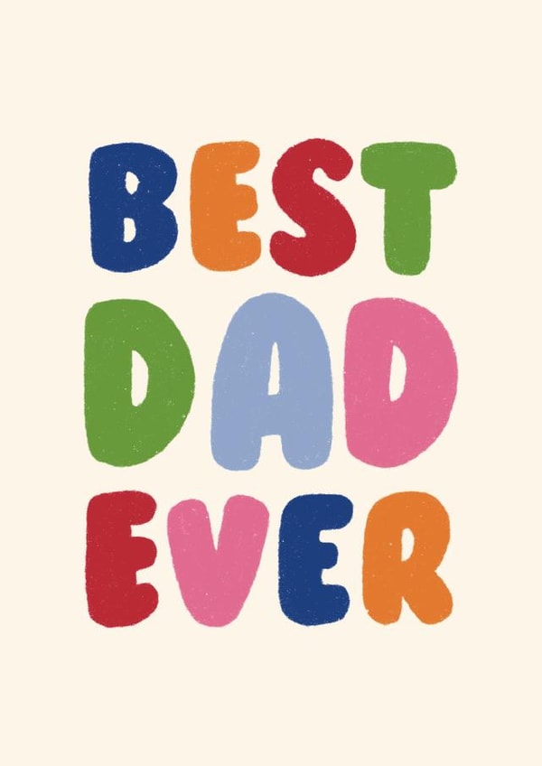 Cute Father's Day Card - Typography - Best Dad Ever created by Ella Goddard
