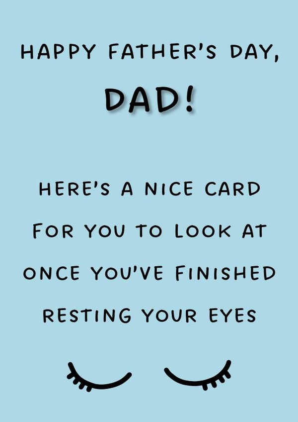 Funny Father's Day Card - Resting Your Eyes created by Coja Prints
