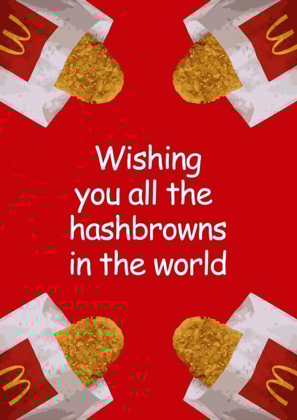 Funny McDonalds Hashbrowns Birthday or Best Wishes Card, Maccies, Breakfast created by GOOD NEWS