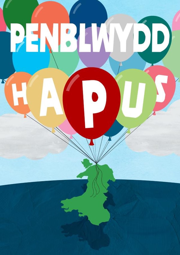 Penblwydd Hapus - Uplifting Welsh Language Birthday Card created by Nic James