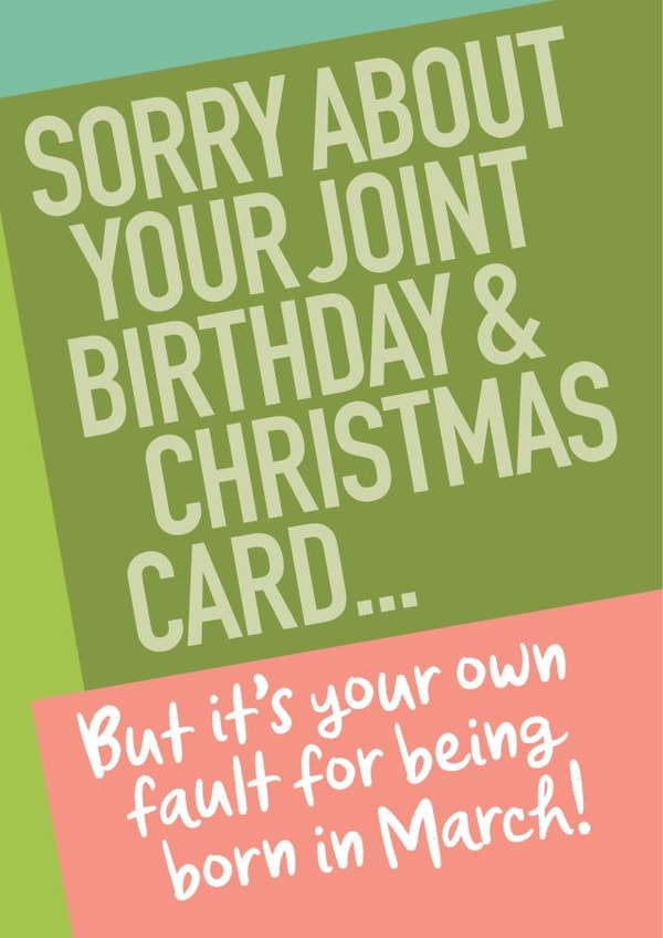 Funny Birthday Card - Cheap - March Birthday and Christmas Combination Card created by Wordplay Design