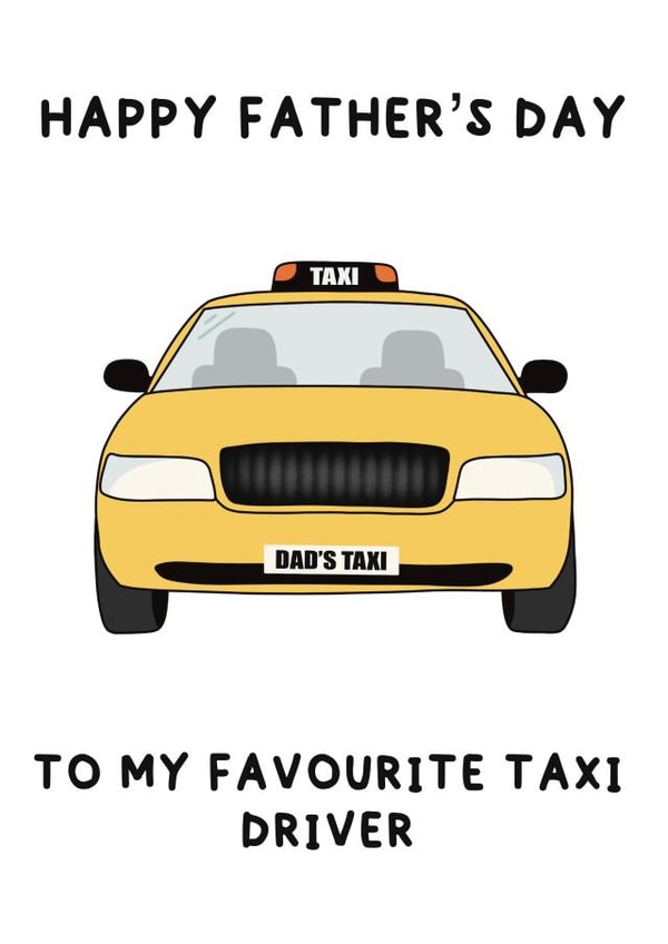 Funny Father's Day Card - Dad's Taxi - Happy Father's Day created by Shop Late 80s