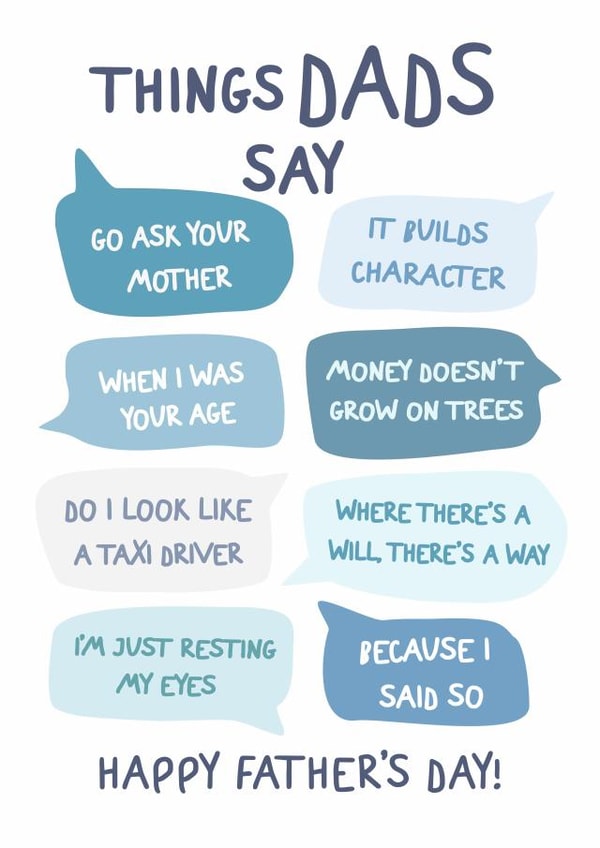 Funny Father's Day Card - Things Dads Say - Classic Dad Quotes created by @hollielonglanddesigns