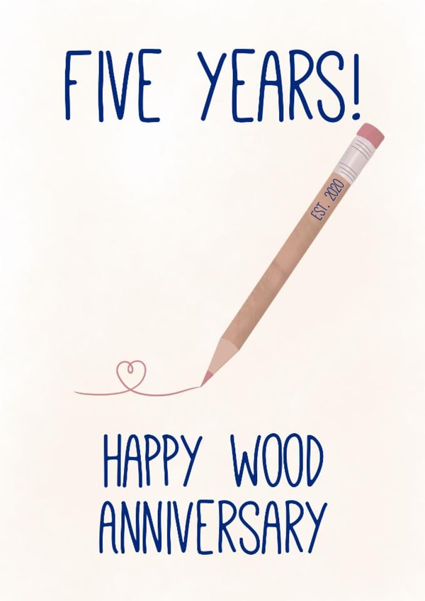 Cute 5th Anniversary Card - Five Years - Happy Wood Anniversary created by Pen & Pickle