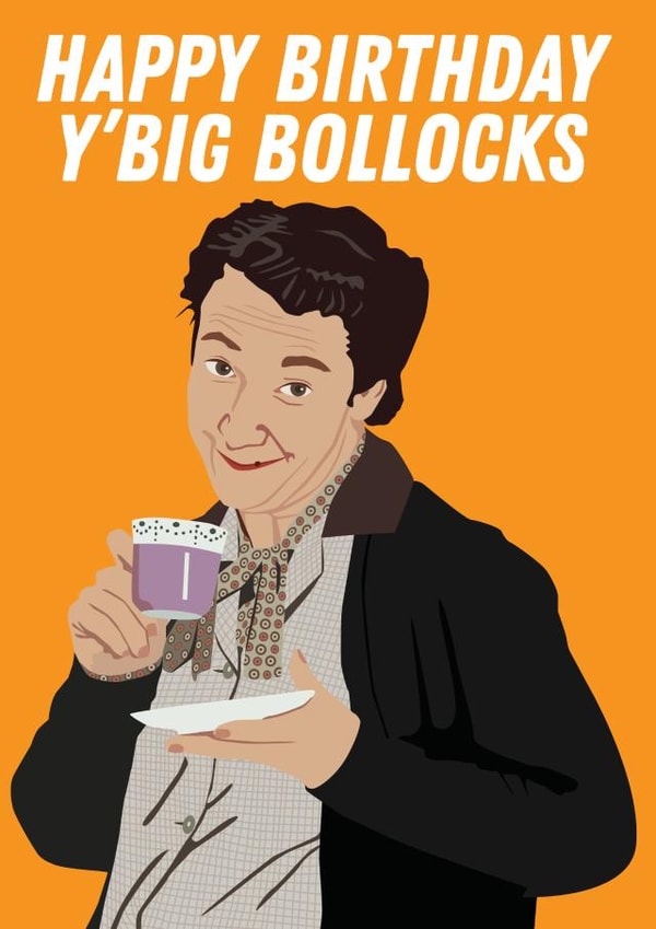 Funny Father Ted Birthday Card - Mrs Doyle - Big Bollocks created by Kyleigh Orlebar