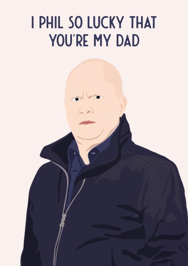 Funny Fathers Day Card - Phil Mitchel Eastenders created by Jamie Lindsay