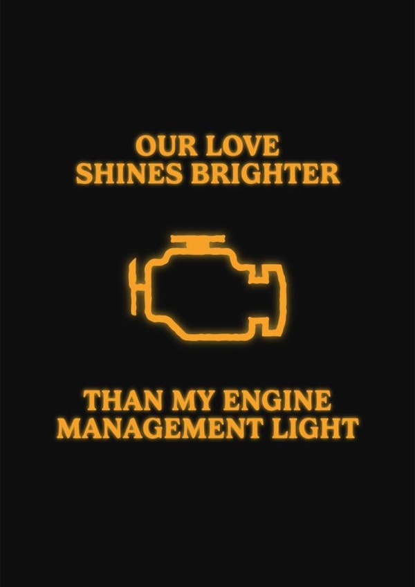 Funny Anniversary Card For Petrolheads - Engine Management Light created by Carfectionery