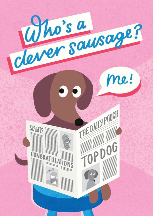 Cute Graduation Card - Who's A Clever Sausage? created by Jane Katherine Houghton