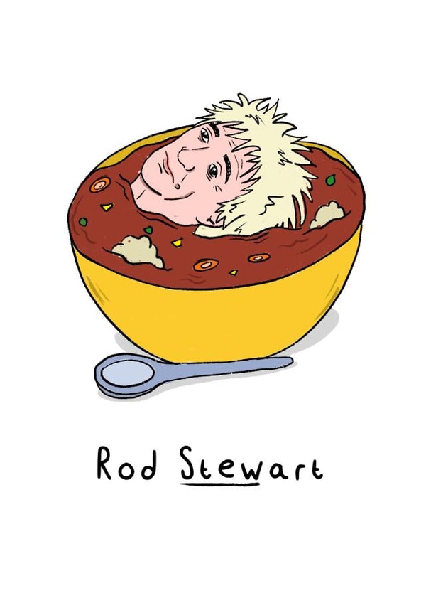 Punny Birthday Card - Rod Stewart - 70’s Musician created by Daniel Hills