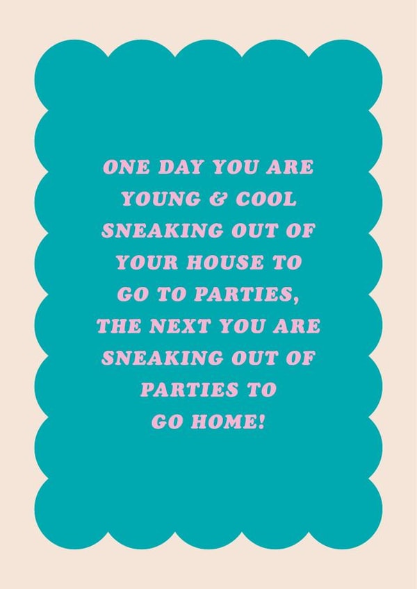 Funny Birthday Card - Young & Cool Sneaking Home From Party Age created by Pig + Plums
