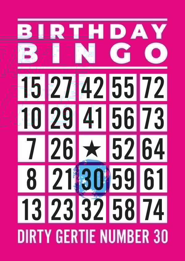 Funny Birthday Card - Bingo - 30th - Dirty Gertie Number 30 created by Atwood & Atwood