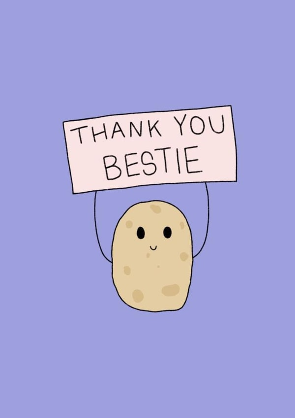 Funny Thank You Card - Bestie - Friendship - Potato created by St.Arktos