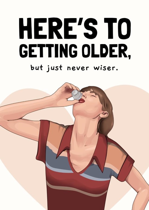 Funny Birthday Card - For Swifties - Taylor Swift Anti Hero - Never Wiser created by Sundiva Designs