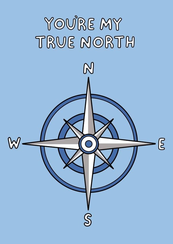Cute Anniversary Card - You Are My True North - Love and Affection created by That Little Map Shop
