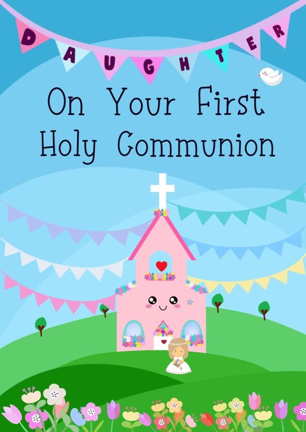 Daughter- Cute Girl’s First Holy Communion Card for daughter created by Kerrylovescards