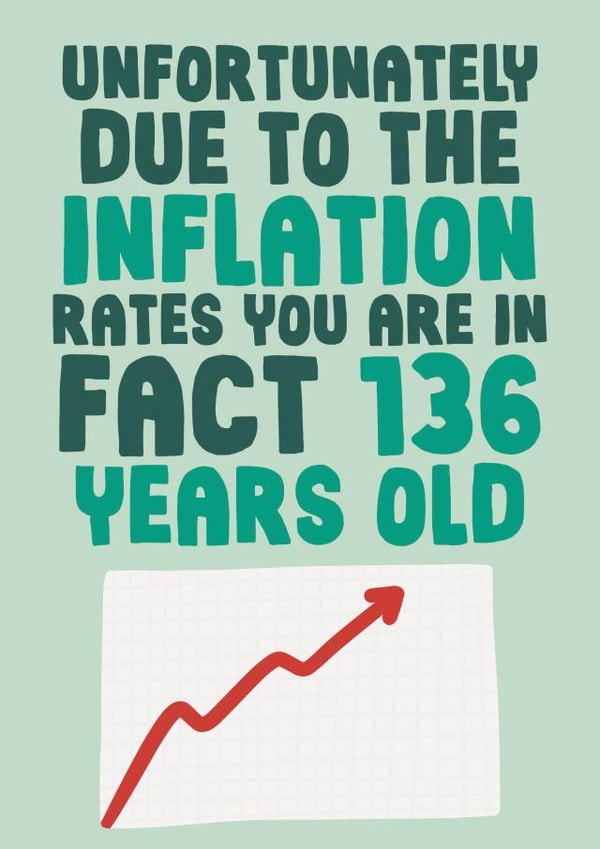 Cheeky Birthday Card - Inflation - Really Old created by Studio Doodles
