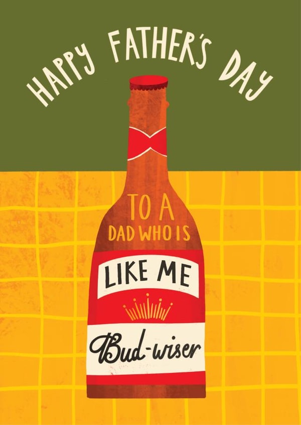 Funny Father's Day Card - Budwiser created by AbiGoLucky