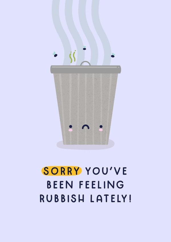 Get Well Soon Card - Feeling Rubbish created by Joanne Hawker