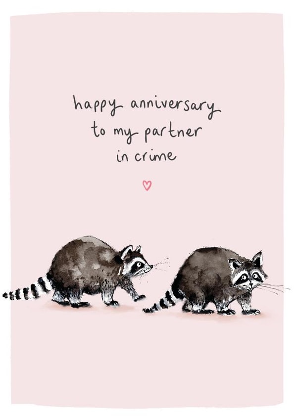 Cute Anniversary Card - Partner in Crime - Raccoons created by Louise Mulgrew