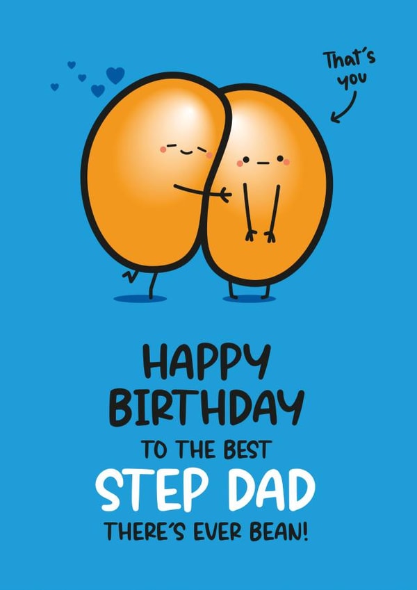 Cute Birthday Card - For Step Dad - Funny Bean Pun Card created by Twisted Haggis