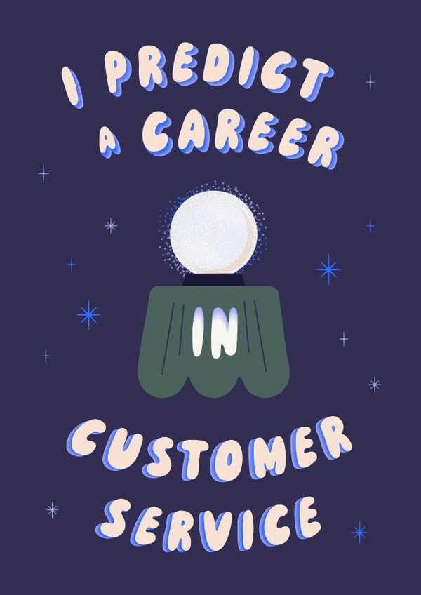 Funny Graduation Card - Crystal Ball - Predict a Career in Customer Service created by Betiobca