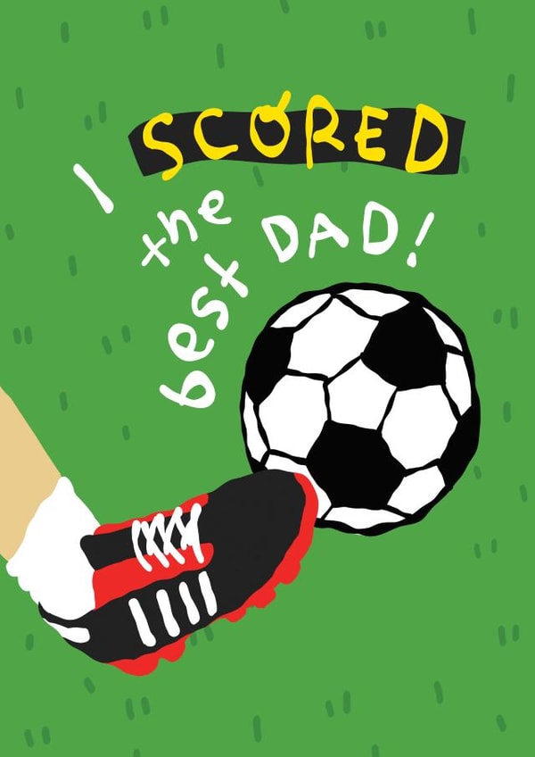 Fun Football Card - For Dad - I Scored The Best Dad created by The Playful Indian