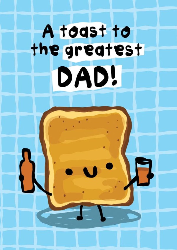 Cute Fathers Day Card - Toast - for Dad created by The Playful Indian