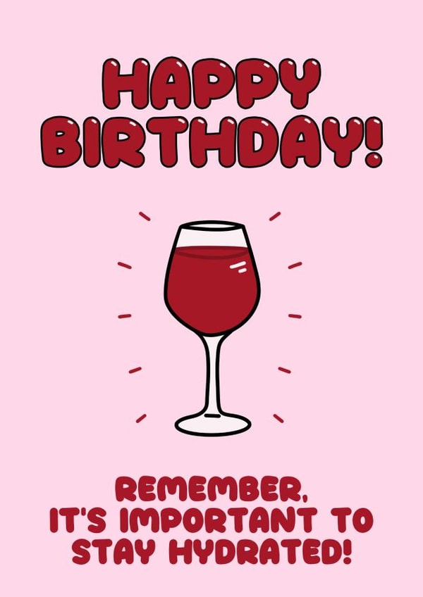 Funny Birthday Card - Wine - Keep Hydrated created by @Peachboulevard