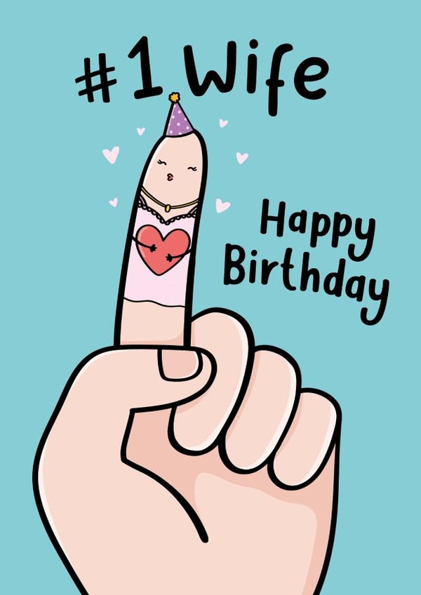 No1 Wife Birthday Card - Funny - Finger Drawing created by Fliss Muir
