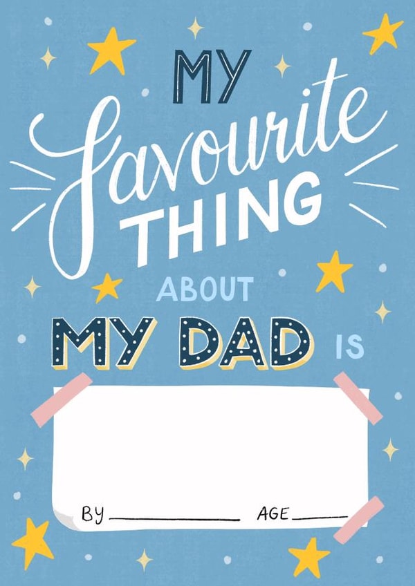 Favourite Thing About My Dad - Heartfelt Father's Day Card - Draw On Yourself created by Silky Rose Design