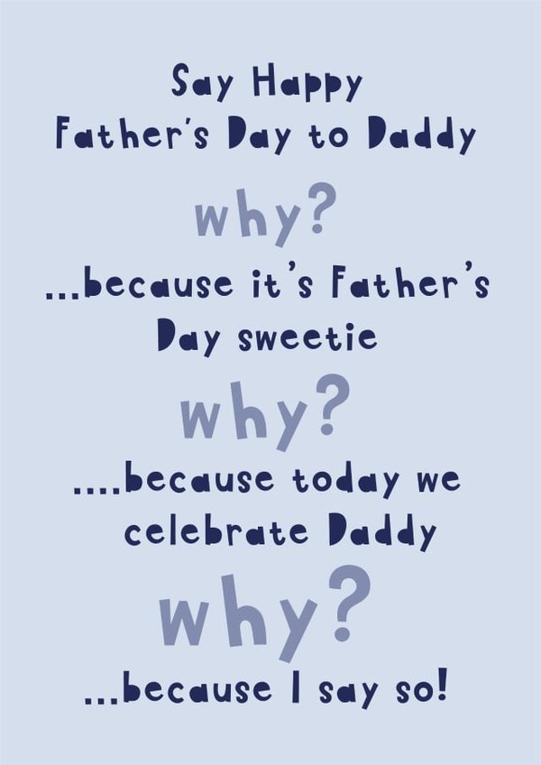 Funny Father's Day Card - Relatable - Why? - From the Kids created by Heather Alstead Design LTD