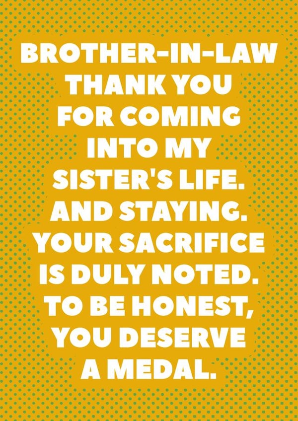 Funny Card For Brother-in-Law - Cheeky Humour - You Deserve A Medal created by SixElevenCreations