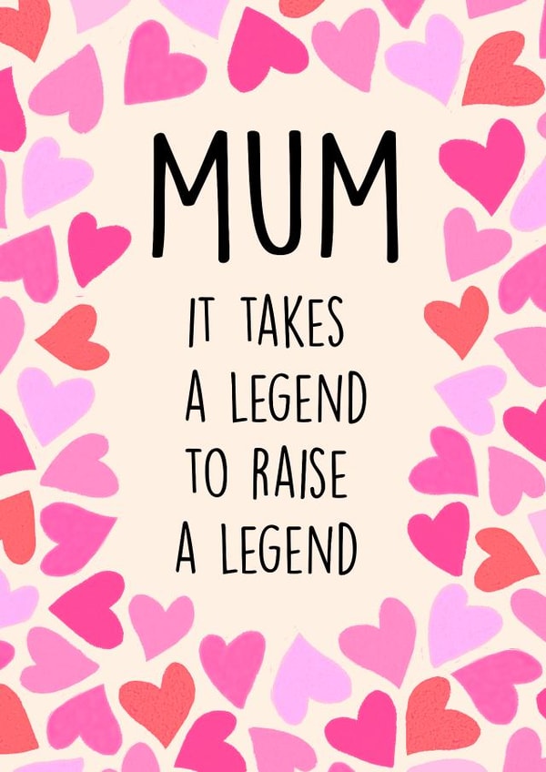 Cheeky Mother's Day Card - Takes A Legend To Raise A Legend created by Poppy & Mabel 