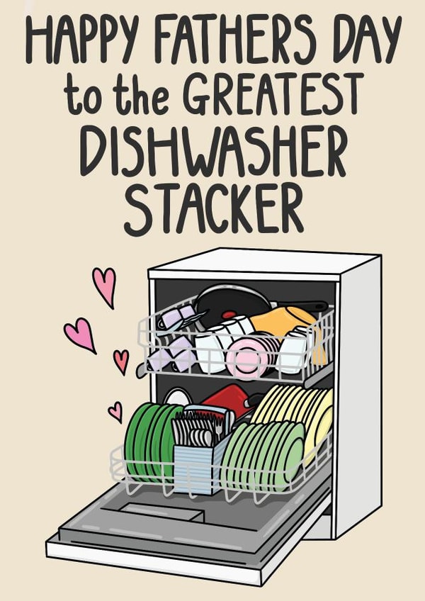 Funny Fathers Day Card - Greatest Dishwasher Stacker - Dad created by OhJaye